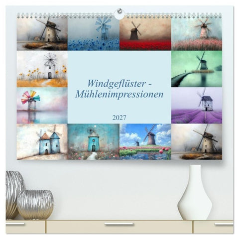 Windgeflüster-Mühlenimpressionen (hochwertiger Premium Wandkalender 2027 DIN A2 quer), Kunstdruck in Hochglanz