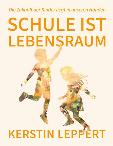 Schule ist Lebensraum