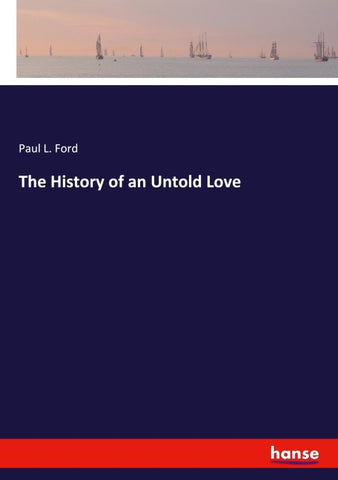 The History of an Untold Love