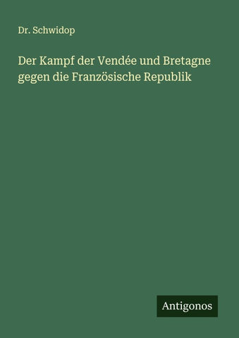 Der Kampf der Vendée und Bretagne gegen die Französische Republik