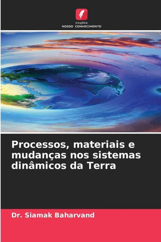 Processos, materiais e mudanças nos sistemas dinâmicos da Terra