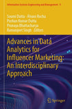 Advances in Data Analytics for Influencer Marketing: An Interdisciplinary Approach