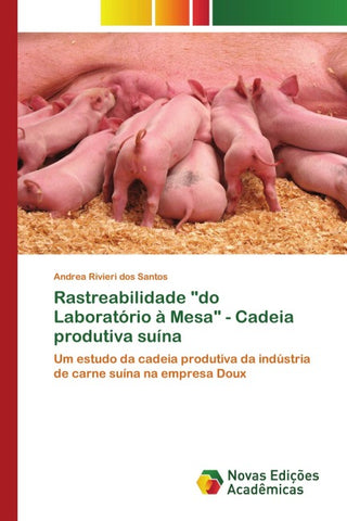 Rastreabilidade "do Laboratório à Mesa" - Cadeia produtiva suína