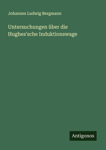 Untersuchungen über die Hughes'sche Induktionswage