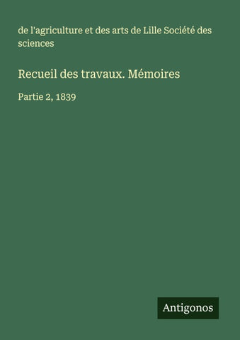 Recueil des travaux. Mémoires