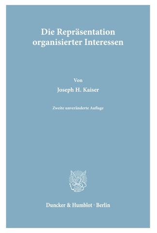 Die Repräsentation organisierter Interessen.
