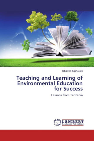 Teaching and Learning of Environmental Education for Success