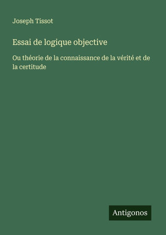 Essai de logique objective