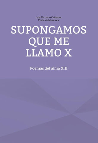 Supongamos que me llamo X