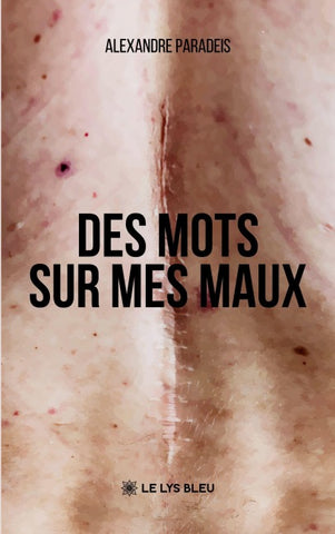 Des mots sur mes maux