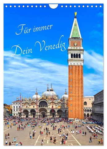 Für immer Dein Venedig (Wandkalender 2027 DIN A4 hoch), CALVENDO Monatskalender