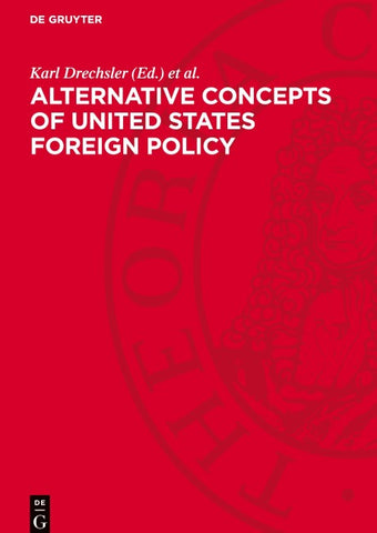 Alternative Concepts of United States Foreign Policy