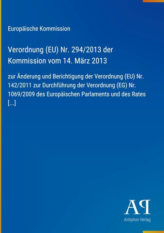 Verordnung (EU) Nr. 294/2013 der Kommission vom 14. März 2013