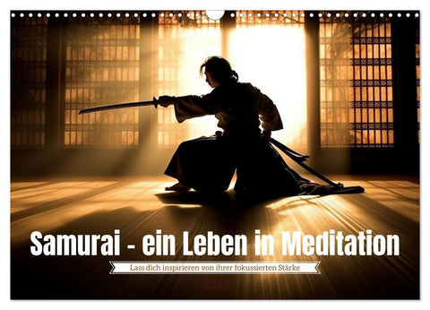 Samurai - ein Leben in Meditation (Wandkalender 2027 DIN A3 quer), CALVENDO Monatskalender