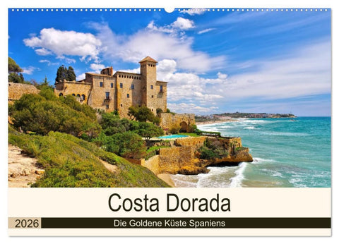 Costa Dorada - Die Goldene Küste Spaniens (Wandkalender 2026 DIN A2 quer), CALVENDO Monatskalender