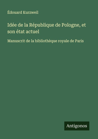 Idée de la République de Pologne, et son état actuel