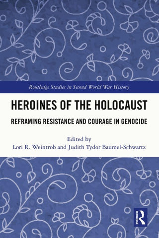 Heroines of the Holocaust
