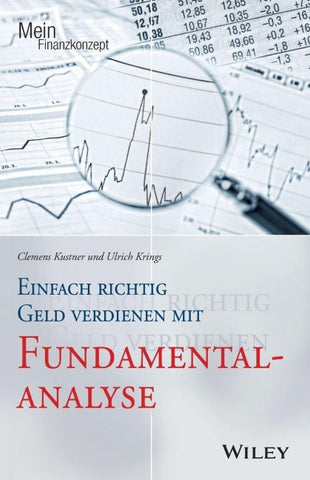 Einfach richtig Geld verdienen mit Fundamentalanalyse