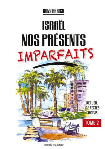 Israël nos présents imparfaits tome 2
