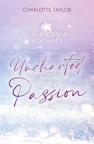 California Roomies – Uncharted Passion