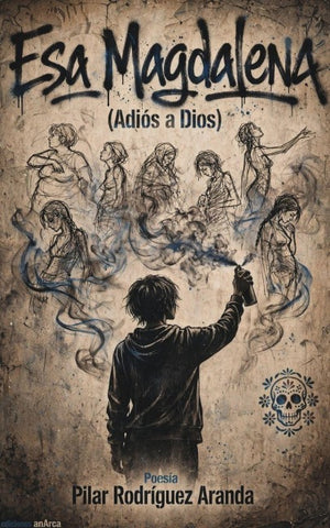 Esa Magdalena (Adiós a Dios)