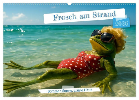 Frosch am Strand - Sommer, Sonne, grüne Haut (Wandkalender 2026 DIN A2 quer), CALVENDO Monatskalender
