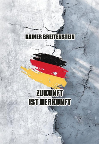 Zukunft ist Herkunft