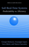 Soft Real-Time Systems: Predictability vs. Efficiency