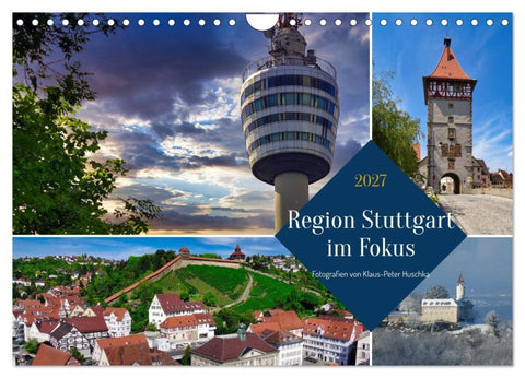 Region Stuttgart im Fokus (Wandkalender 2027 DIN A4 quer), CALVENDO Monatskalender
