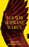 Als wir Schwäne waren