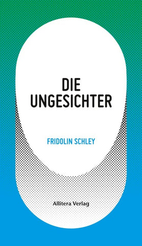 Die Ungesichter
