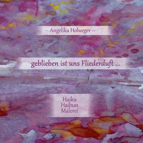 geblieben ist uns Fliederduft ...