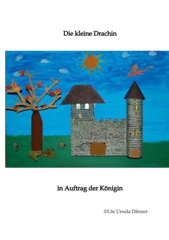 Die kleine Drachin im Auftrag der Königin