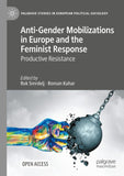 Anti-Gender Mobilizations in Europe and the Feminist Response
