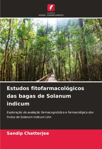 Estudos fitofarmacológicos das bagas de Solanum indicum