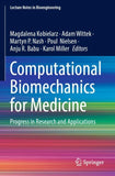 Computational Biomechanics for Medicine