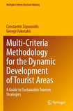 Multi-Criteria Methodology for the Dynamic Development of Tourist Areas