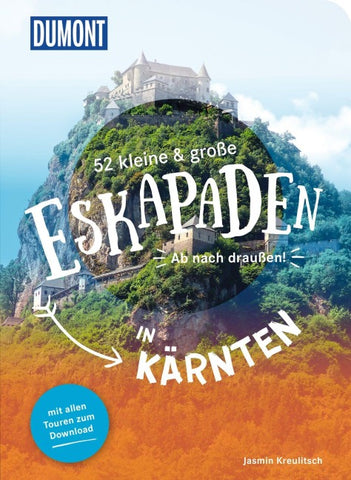 52 kleine & große Eskapaden in Kärnten