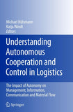 Understanding Autonomous Cooperation and Control in Logistics