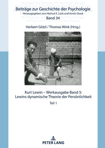 Kurt Lewin – Werkausgabe, Band 5: Lewins dynamische Theorie der Persönlichkeit