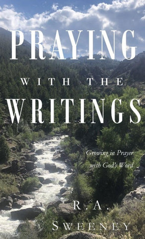 Praying with the Writings