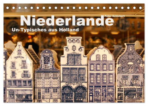 Niederlande - Un-Typisches aus Holland (Tischkalender 2026 DIN A5 quer), CALVENDO Monatskalender