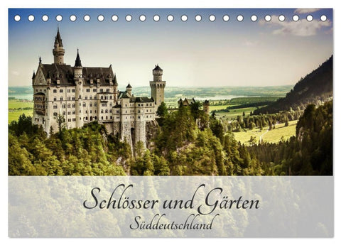 Schlösser und Gärten Süddeutschland (Tischkalender 2026 DIN A5 quer), CALVENDO Monatskalender