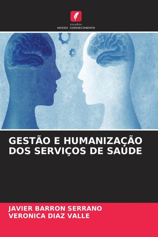 GESTÃO E HUMANIZAÇÃO DOS SERVIÇOS DE SAÚDE