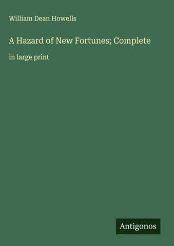 A Hazard of New Fortunes; Complete