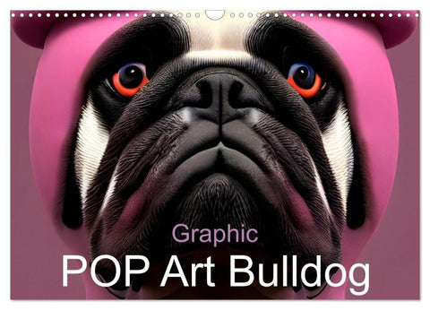 Graphic PoP Art Bulldogge (Wandkalender 2027 DIN A3 quer), CALVENDO Monatskalender