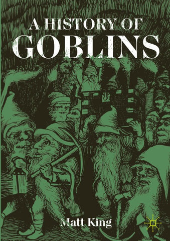 A History of Goblins