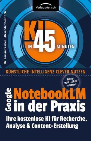 Google NotebookLM in der Praxis | Fakten statt Halluzinationen