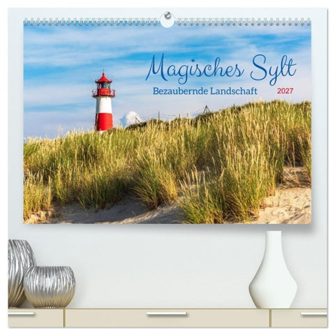 Magisches Sylt. Bezaubernde Landschaft (hochwertiger Premium Wandkalender 2027 DIN A2 quer), Kunstdruck in Hochglanz
