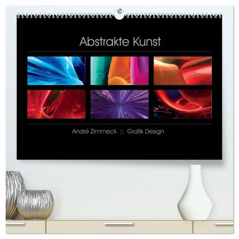 Abstrakte Kunst (hochwertiger Premium Wandkalender 2027 DIN A2 quer), Kunstdruck in Hochglanz